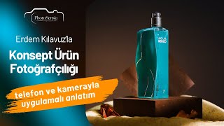 Konsept Ürün Fotoğrafçılığı Nedir Nasıl Çekilir Still Life Natürmort Reklam [upl. by Namdor]