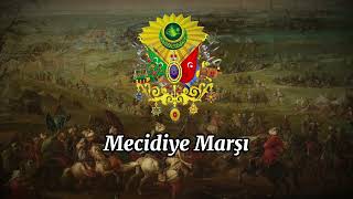 Mecidiye Marşı  Ottoman Empire National Anthem [upl. by Ayekahs117]