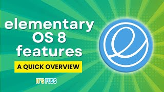 Whats New in elementary OS 8 8 New Features That Make It Shine [upl. by Codee413]