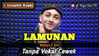 Lamunan  karaoke duet tanpa vokal cewek dangdut koplo [upl. by Laumas]