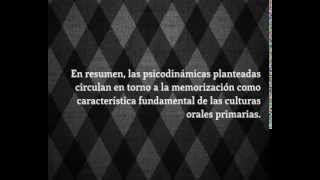 Oralidad y escritura Walter Ong capítulo 3 Psicodinámicas de la oralidad segunda parte [upl. by Maximilian]