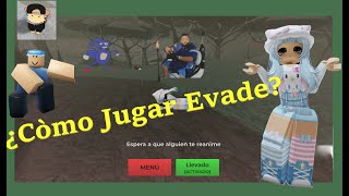 Como Jugar Evade ‐ Roblox [upl. by Hgielsa69]