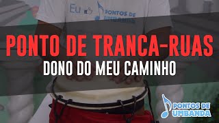 Ponto de Exú Tranca Rua  É dono do meu caminho [upl. by Husha]