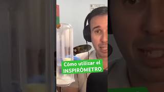 Cómo utilizar el INSPIRÓMETRO 1 [upl. by Joelie]