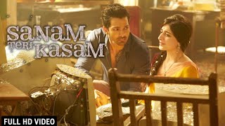 Sanam Teri Kasam Full Song Video  Harshvardhan Rane  Mawra Hocane  Ankit Tiwari Palak Title Song [upl. by Elliot606]