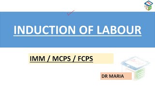 INDUCTION OF LABOUR immmcps fcps  PAST MCQS  CPSP [upl. by Annahpos833]