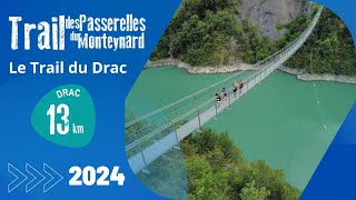 Trail des Passerelles du Monteynard  Le Trail du Drac [upl. by Atinas]