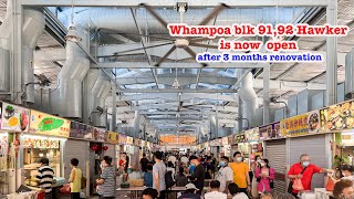 Whampoa Hawker Blk91 and 92  is now open after 3 months renovation foodies edition [upl. by Austen227]