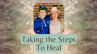 Taking the Steps to Heal [upl. by Hilary]