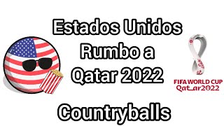 Estados Unidos rumbo a Qatar 2022 Countryballs [upl. by Giffie245]