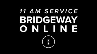 Bridgeway Online – Sep 8 [upl. by Anahsek]