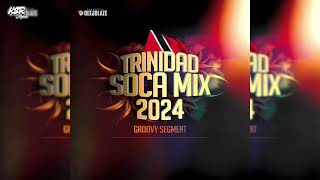 DeejBlaze Trinidad SOCA MIX 2024 [upl. by Kleper680]