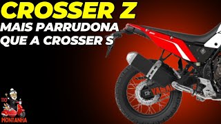 Crosser 150 Z mais AVENTUREIRA que a Crosser 150 S [upl. by Adnalro734]