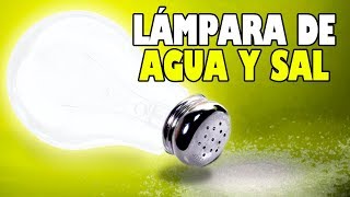 La lámpara que funciona con agua y sal [upl. by Nellahs]