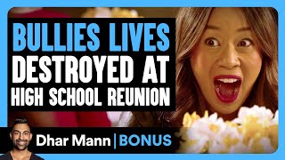 BULLIES LIVES DESTROYED At High School REUNION  Dhar Mann Bonus [upl. by Eiahpets]