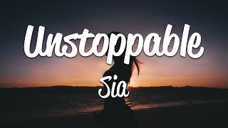 Sia  Unstoppable Lyrics [upl. by Fernanda]