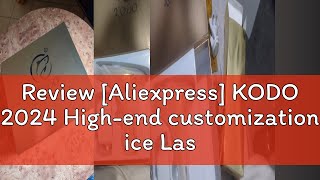 Review Aliexpress KODO 2024 Highend customization ice Laser Hair removal Laser Epilator Permanen [upl. by Zobe]