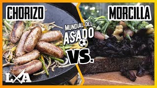 CHORIZO vs MORCILLA  MUNDIAL DEL ASADO [upl. by Ahseila]