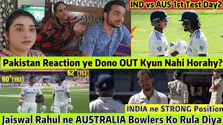 Jaiswal Rahul ne AUSTRALIA Bowlers Ko Rula Diya Pak Reaction IND VS Aus 1st Test Day2 Pak Reaction [upl. by Nelyaw]