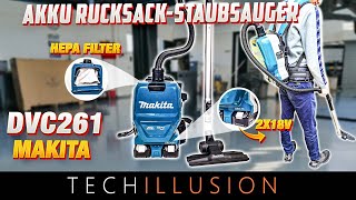 🔥WAS TAUGT der MAKITA 36V Akku RucksackStaubsauger DVC261🧐  Makita DVC261ZX15  Review amp Test [upl. by Leacim339]