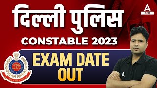 Delhi Police Constable Exam Date 2023 OUT  Delhi Police Admit Card 2023 Kab Aaega [upl. by Namharludba]