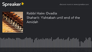 R Haim Ovadia  Tefilat Shaharit Yishtabah until end of the Amidah [upl. by Yvette]