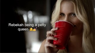 Rebekah being a petty queen for 5 minutes straight [upl. by Haran663]