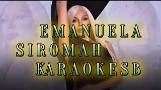 EMANUELA  SIROMAHЕмануела  Сиромах  KARAOKE SB 🎤 [upl. by Aihppa]