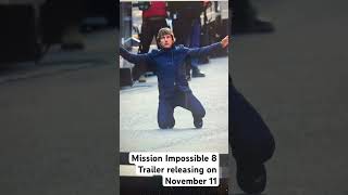 Mission Impossible 8 Trailer releasing on NOVEMBER 11 missionimpossible tomcruise [upl. by Annaert]