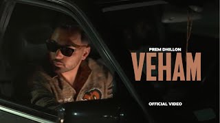 VEHAM  Prem Dhillon OFFICIAL VIDEO Raas  Latest Punjabi Songs 2023 [upl. by Utica]