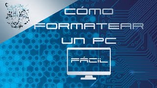 Como formatear un PC paso a paso FACIL [upl. by Dorothy]