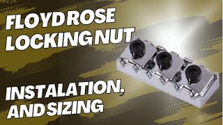 Floyd Rose Locking Nut Sizing and Installation [upl. by Christye]