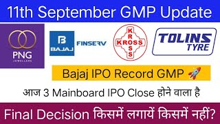 Bajaj Housing Finance IPO  P N Gadgil Jewellers IPO  Kross Limited IPO  Tolins Tyres IPO [upl. by Otreblig]