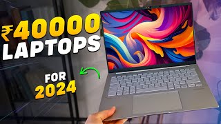 Top 5 Laptops EVERYONE NEEDS Under Rs 40000 In 2024⏰Best Laptop Under 40000 For Students amp Coding [upl. by Purdy286]