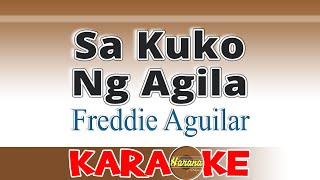 Sa Kuko Ng Agila Karaoke Freddie Aguilar [upl. by Zimmermann]