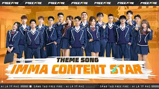 Content Star  MV Theme Song quotIMMA CONTENT STARquot [upl. by Dylane619]