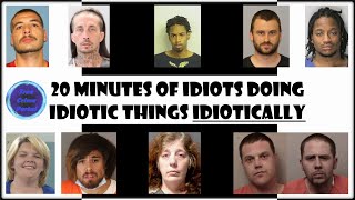 20 Minutes of Idiots Doing Idiotic Things IDIOTICALLY [upl. by Daph]