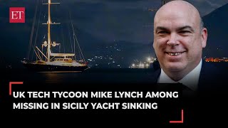 UK tech entrepreneur Mike Lynch missing after British yacht sinks off Sicily one dead six missing [upl. by Nevur516]