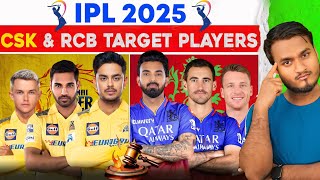 IPL 2025 Mega Auction  RCB And CSK Target Players  KL Rahul In RCB Confirm Rishabh Pant In CSK [upl. by Assiralk294]