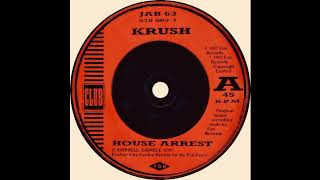 Krush  House Arrest 2024 Unofficial Remaster [upl. by Teleya]