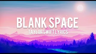 Taylor Swift — Blank Space Lyric Video [upl. by Ajram]