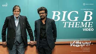 Vettaiyan  Big B Theme Video  Rajinikanth  Anirudh Ravichander  TJGnanavel [upl. by Tayler228]