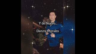 Duele Alejarme De Ti quotquot Danny M [upl. by Salvatore]