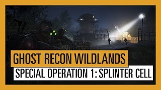 GHOST RECON WILDLANDS  Special Operation 1 Splinter Cell [upl. by Kirima]