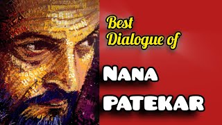 quotBest Dialogue of Nana Patekars From His Superhit Moviesquot [upl. by Pinckney]