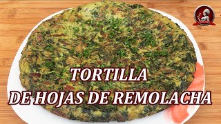 Tortilla de Hojas de Remolacha 🍴 económica saludable y muy rica [upl. by Keg]