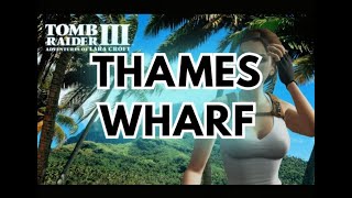 Part 8 l Thames Wharf l Tomb Raider 3 Remastered [upl. by Atorod]