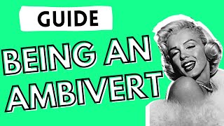 The ULTIMATE Ambivert Guide Ambivert Personality Type Explained [upl. by Ylle393]