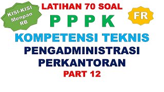 LATIHAN SOAL FR PPPK PENGADMINISTRASI PERKANTORAN PART 13 [upl. by Adaline]