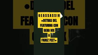 GEAS47  HABLA DETRÁS DEL FEATURING CGERA MX amp FARUZ FEET ONErpmGSLBEATS destacar richvagos🔥 [upl. by Ssirk]